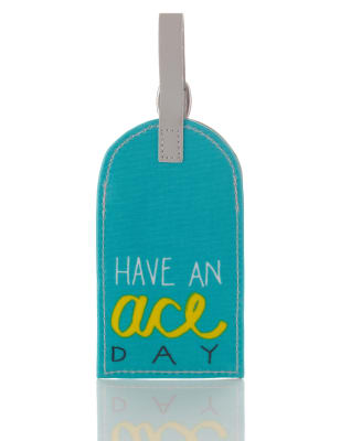 Contemporary Text Have An Ace Day Luggage Tag M&S