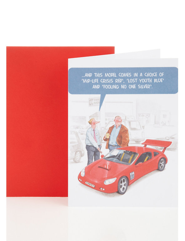 Life's Like That Car Birthday Greetings Card Image 1 of 1