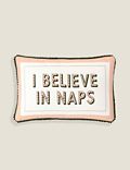 Pure Cotton I Belive In Naps Cushion