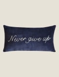 Velvet Never Give Up Embellished Cushion