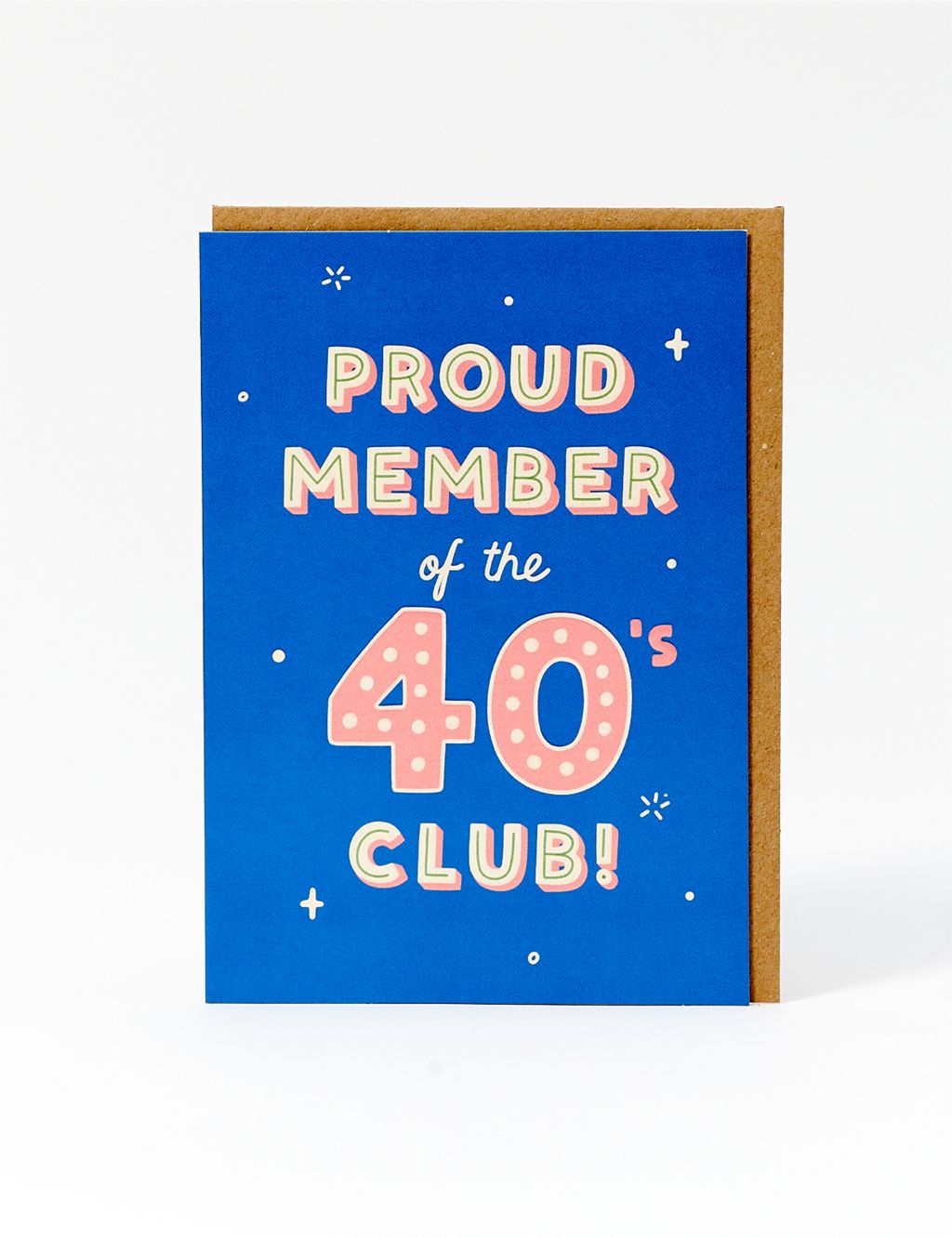 Proud Member 40th Birthday Card