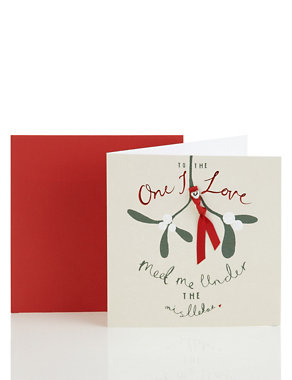 The One I Love Mistletoe Christmas Card Image 2 of 3