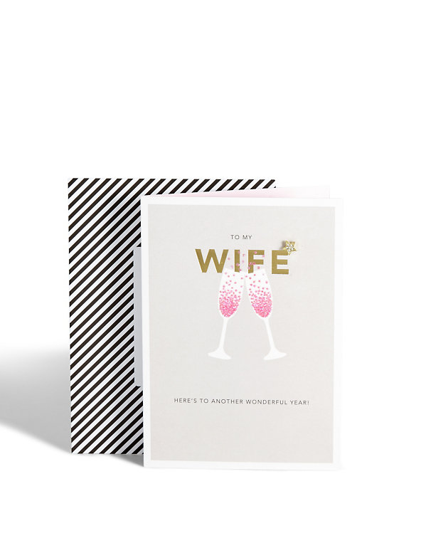 Wife Anniversary Champagne Card Image 1 of 2