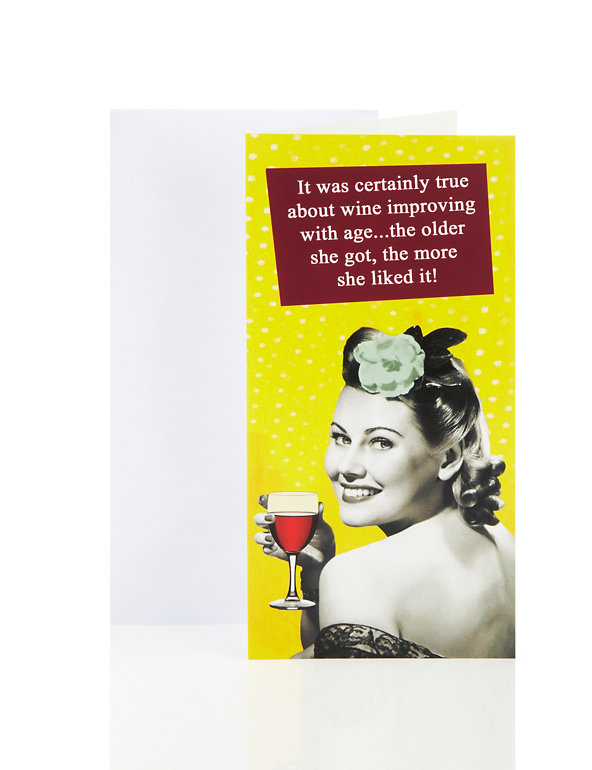 Wine Improves With Age Birthday Greetings Card Image 1 of 1