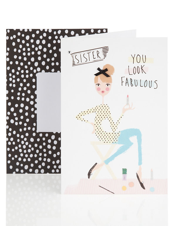 You Look Fabulous Sister Birthday Card Image 1 of 2